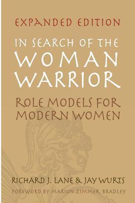bokomslag In Search of The Woman Warrior: Role Models For Modern Women: Expanded Edition