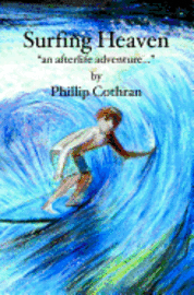 bokomslag Surfing Heaven: "an afterlife adventure..."