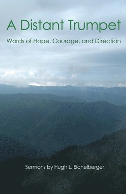 Hugh Eichelberger - A Distant Trumpet, Häftad