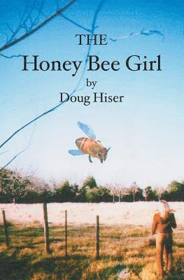 bokomslag The Honey Bee Girl