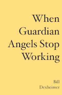 bokomslag When Guardian Angels Stop Working