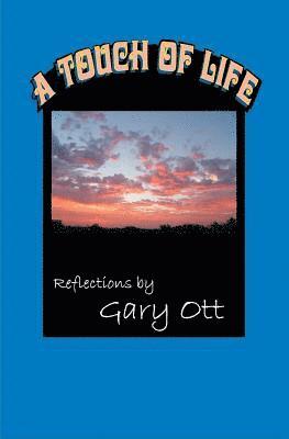Gary Ott - A Touch of Life, Häftad