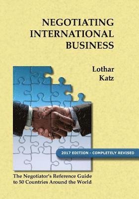 Negotiating International Business: The Negotiator's Reference Guide to 50 Countries Around the World 1