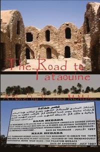 bokomslag The Road to Tataouine