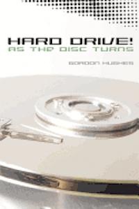 bokomslag Hard Drive!: As the Disc Turns