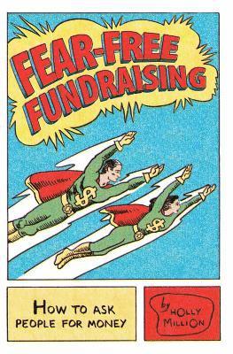 Fear-Free Fundraising: How to Ask People for Money 1
