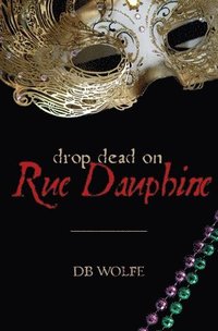 bokomslag Drop Dead on Rue Dauphine