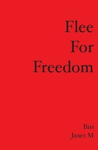 bokomslag Flee for Freedom