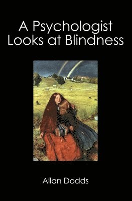 A Psychologist Looks at Blindness 1