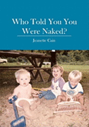 Who Told You You Were Naked? 1