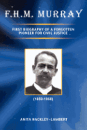 bokomslag F.H.M. Murray: First Biography of a Forgotten Pioneer for Civil Justice