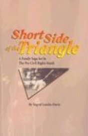 bokomslag Short Side of the Triangle: A Family Saga Set in the Pre-Civil Rights South
