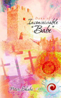 bokomslag Dawn of Inconceivable 'Babe'