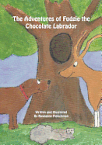 bokomslag The Adventures of Fudgie the Chocolate Labrador