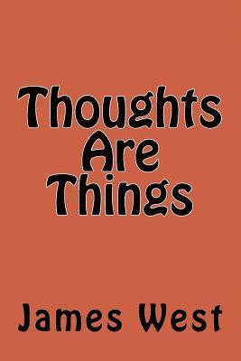 Thoughts Are Things 1