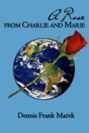 A Rose From Charlie and Marie 1