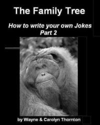 bokomslag The Family Tree; Write Your Own Jokes Part 2