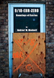 9/18-EBR-Zero: The Hauntings of Katrina