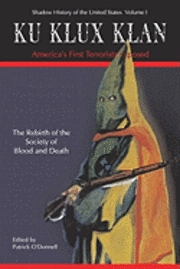 David Jacobs, Patrick O'Donnell - Ku Klux Klan America's First Terrorists Exposed, Häftad