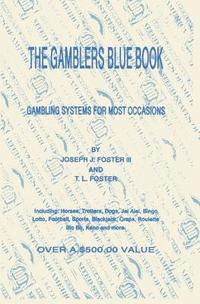 bokomslag The Gamblers Blue Book: Gambling Systems for Most Occasions