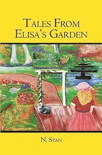 N. Stan - Tales From Elisa's Garden, Häftad