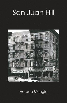 Horace Mungin - San Juan Hill, Häftad