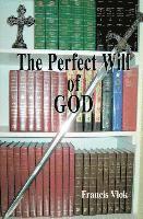 The Perfect Will of God 1