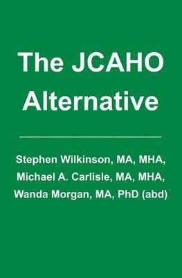 The JCAHO Alternative 1