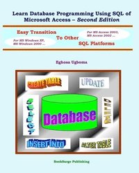bokomslag Learn Database Programming Using SQL of Microsoft Access - Second Edition