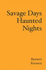 bokomslag Savage Days Haunted Nights