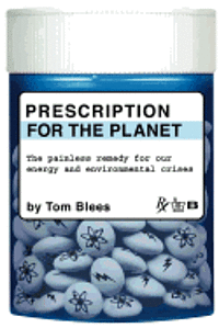 bokomslag Prescription for the Planet: The Painless Remedy for Our Energy & Environmental Crises