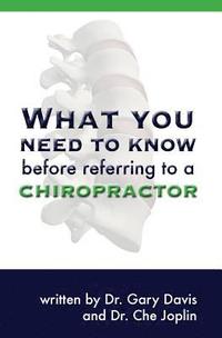 bokomslag What You Need to Know Before Referring to a Chiropractor