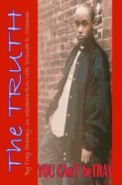 The Truth You Can't Betray