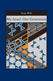 bokomslag My Israel, Our Generation