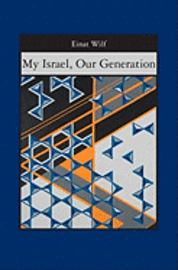 Einat Wilf - My Israel, Our Generation, Häftad