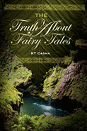 bokomslag The Truth About Fairy Tales
