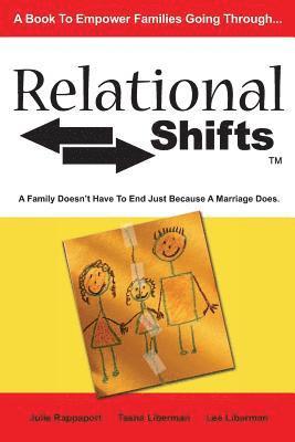 bokomslag Relational Shifts: A Family Doesn't Have to End Just Because a Marriage Does