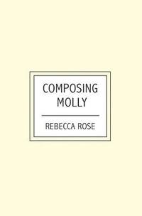 bokomslag Composing Molly