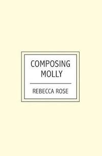 bokomslag Composing Molly