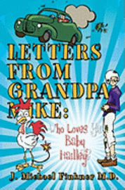 bokomslag Letters from Grandpa Mike: Who Loves Ya Baby Hailley?