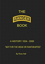 Ross Hall - The Ranger Book: A History 1634 - 2006, Häftad