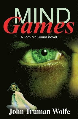 John Truman Wolfe - Mind Games, Häftad