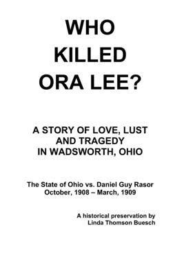 Who Killed Ora Lee?: The Trial of Daniel Guy Rasor 1