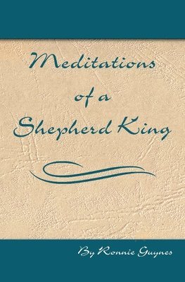 Meditations of a Shepherd King 1