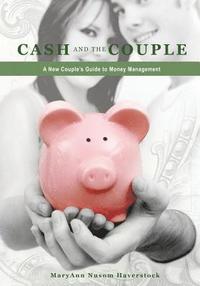 bokomslag Cash and the Couple: A New Couple's Guide to Money Management