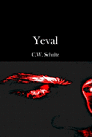 C. W. Schultz - Yeval, Häftad