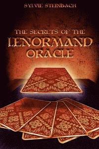 bokomslag The Secrets of the Lenormand Oracle