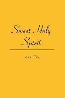 Sweet Holy Spirit