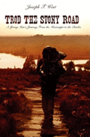 bokomslag Trod the Stony Road: A Young Man's Journey from the Mississippi to the Charles