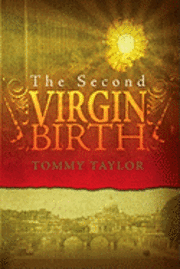 Tommy Taylor - The Second Virgin Birth, Häftad